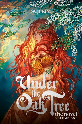 Book cover of #1 - Under the Oak Tree, Vol. 1 (novel) by Suji Kim