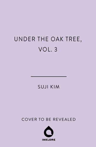 Book cover of #3 - Under the Oak Tree, Vol. 3 by Suji Kim