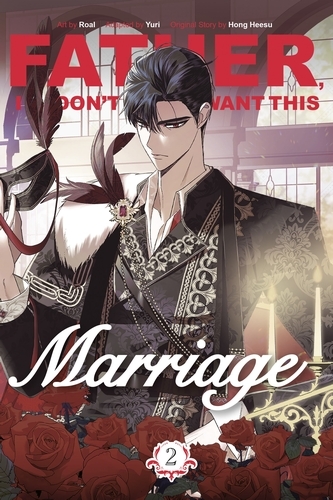 Book cover of Father, I Don't Want This Marriage, Vol. 2 by Hong Heesu, Yuri
