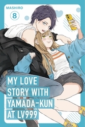 Book cover of My Love Story with Yamada-kun at Lv999, Vol. 8 by Mashiro
