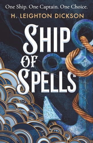 Book cover of Ship of Spells by H. Leighton Dickson
