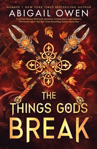 Book cover of The Things Gods Break by Abigail Owen