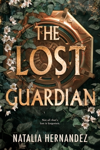 Book cover of The Lost Guardian by Natalia Hernandez