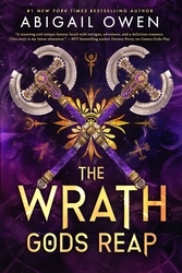 Book cover of The Wrath Gods Reap by Abigail Owen