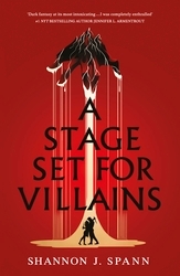 Book cover of A Stage Set  for Villains by Shannon J. Spann