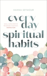 Book cover of Everyday Spiritual Habits by Hanna Seymour