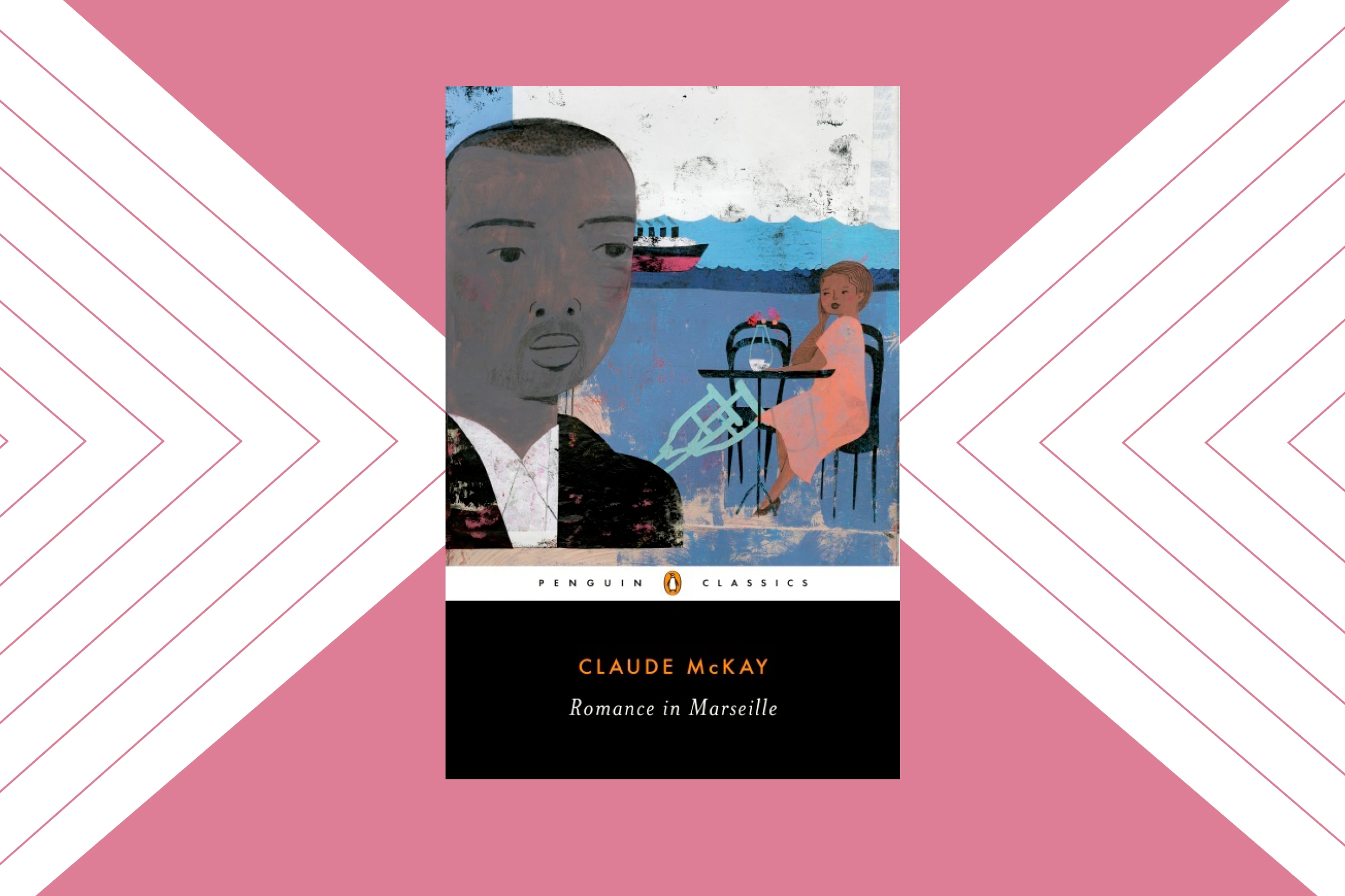 Claude McKay’s Romance in Marseille shows how human truths have been erased from history