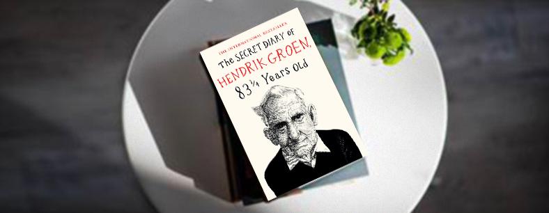 The Secret Diary of Hendrik Groen, Aged 83 1/4 Years Old by Hendrik Groen