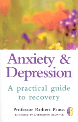 Book cover of Anxiety & Depression by Robert G Priest