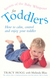 Book cover of Secrets Of The Baby Whisperer For Toddlers by Tracy Hogg, Melinda Blau