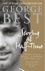 Book cover of Scoring At Half-Time by George Best