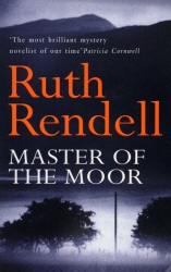 Book cover of Master Of The Moor by Ruth Rendell