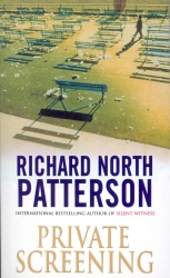 Book cover of Private Screening by Richard North Patterson