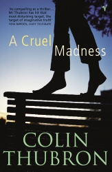 Book cover of A Cruel Madness by Colin Thubron