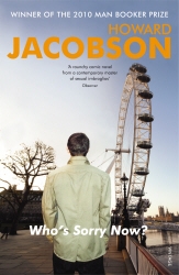 Book cover of Who's Sorry Now by Howard Jacobson