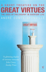 Book cover of A Short Treatise On Great Virtues by Andre Comte-Sponville