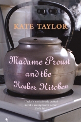 Book cover of Madame Proust and the Kosher Kitchen by Kate Taylor
