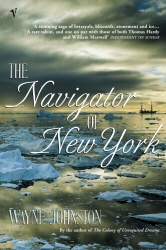 Book cover of The Navigator Of New York by Wayne Johnston