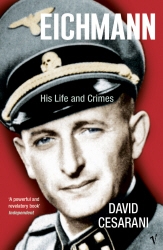 Book cover of Eichmann by David Cesarani
