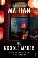 Book cover of The Noodle Maker by Ma Jian