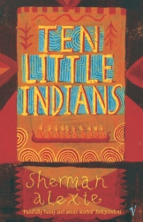 Book cover of Ten Little Indians by Sherman Alexie