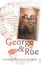 Book cover of George & Rue by George Elliott Clarke