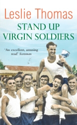 Book cover of Stand Up Virgin Soldiers by Leslie Thomas