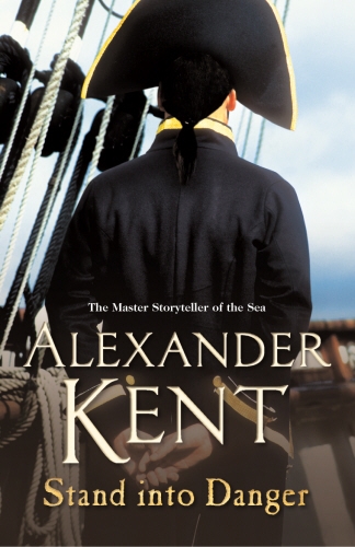 Book cover of Stand Into Danger by Alexander Kent
