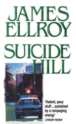 Book cover of Suicide Hill by James Ellroy