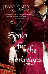 Book cover of Spain for the Sovereigns by Jean Plaidy