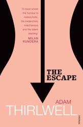 Book cover of The Escape by Adam Thirlwell
