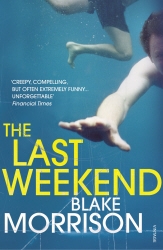 Book cover of The Last Weekend by Blake Morrison