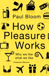 Book cover of How Pleasure Works by Paul Bloom