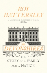 Book cover of The Devonshires by Roy Hattersley