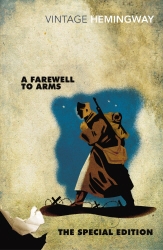 Book cover of A Farewell to Arms: The Special Edition by Ernest Hemingway
