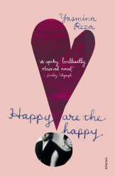 Book cover of Happy are the Happy by Yasmina Reza