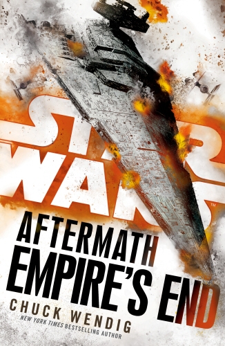 Book cover of #3 - Star Wars: Aftermath: Empire's End by Chuck Wendig