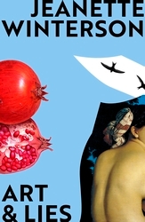 Book cover of Art & Lies by Jeanette Winterson