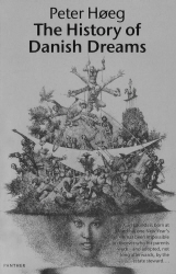Book cover of The History Of Danish Dreams by Peter Høeg