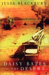 Book cover of Daisy Bates in the Desert by Julia Blackburn