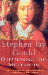 Book cover of Questioning The Millennium by Stephen Jay Gould