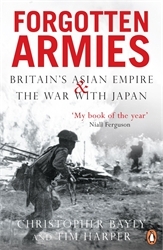 Book cover of Forgotten Armies by Tim Harper, Christopher Bayly