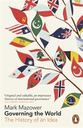 Book cover of Governing the World by Mark Mazower