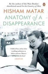 Book cover of Anatomy of a Disappearance by Hisham Matar