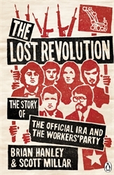 Book cover of The Lost Revolution by Brian Hanley, Scott Millar