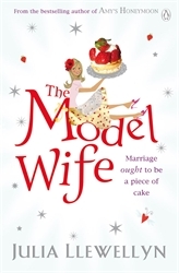 Book cover of The Model Wife by Julia Llewellyn