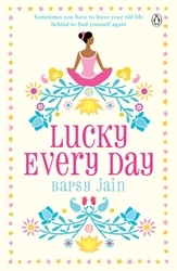 Book cover of Lucky Every Day by Bapsy Jain