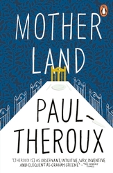 Book cover of Mother Land by Paul Theroux