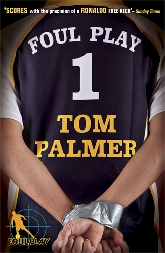 Book cover of #1 - Foul Play by Tom Palmer