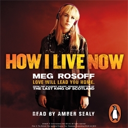 Book cover of How I Live Now by Meg Rosoff